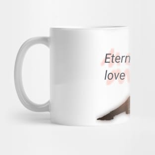 Graphic photo design with form of Mom and I Eternal Love Mug
